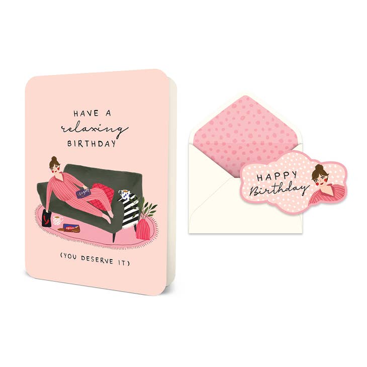 HAVE A RELAXING BIRTHDAY DELUXE GREETING CARD