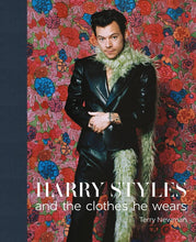 Load image into Gallery viewer, Harry Styles: And the Clothes He Wears
